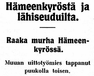 Uittomiehen murhasta uutisoi Hämeenkyrön Sanomat 5.6.1927