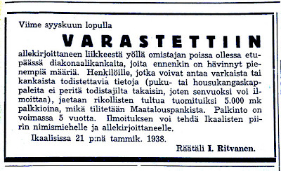 Varkaudet eivät olleet kovin yleisiä, ja rikolliset yritettiin saada kiinni joskus ilmoittamalla palkkiosta lehdessä. Pohjois-Satakunta 30.9.1938.